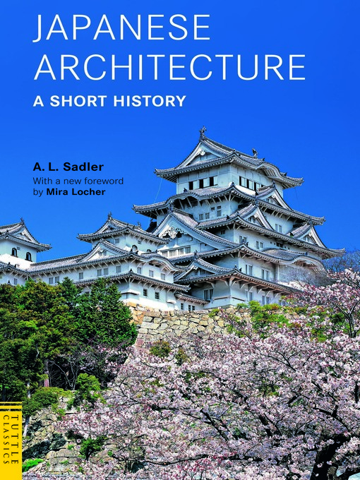 Title details for Japanese Architecture by A. L. Sadler - Available